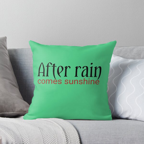 Item preview, AFTER rain comes sunshine designed and sold by Nopidesign-.