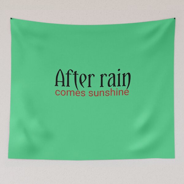 Item preview, AFTER rain comes sunshine designed and sold by Nopidesign-.