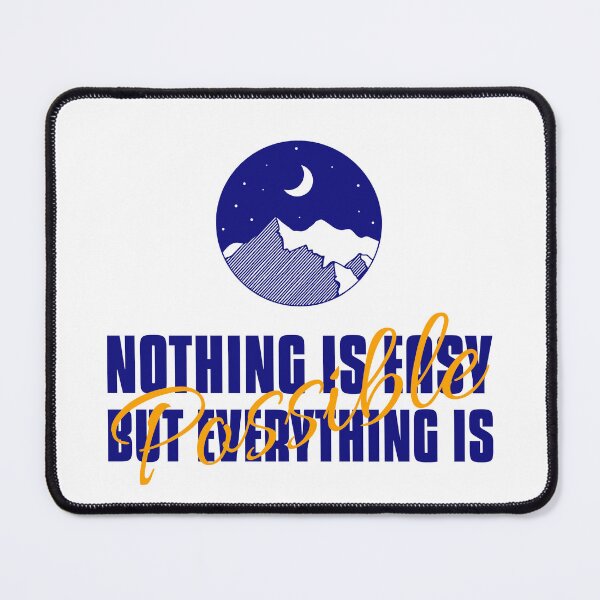 Item preview, Nothing is easy but everything is possible tshirt designed and sold by Eugenie974.