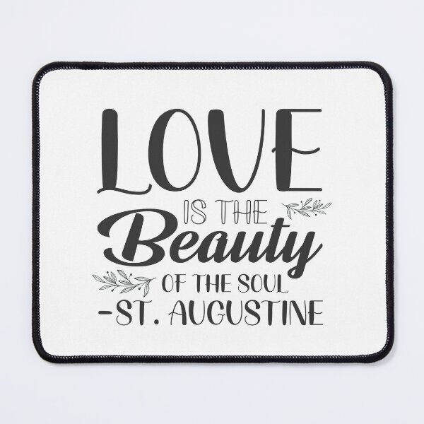 Item preview, Love is the beauty of the soul - Catholic Inspirational Quotes designed and sold by catholicquotes.