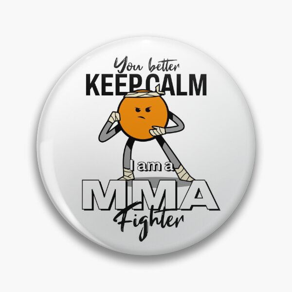 Item preview, Fighting t-shirt design, You better keep calm, I am a mma fighter  designed and sold by teedesigndaily.