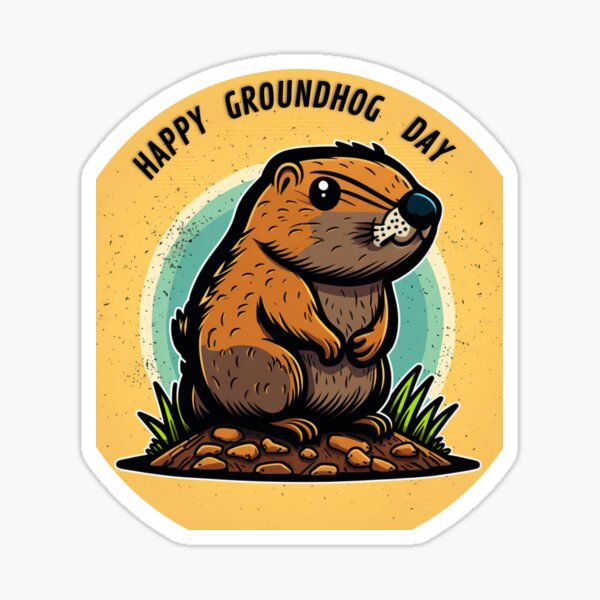 "Happy Groundhog Day/Groundhog Day Predictions A Whimsical