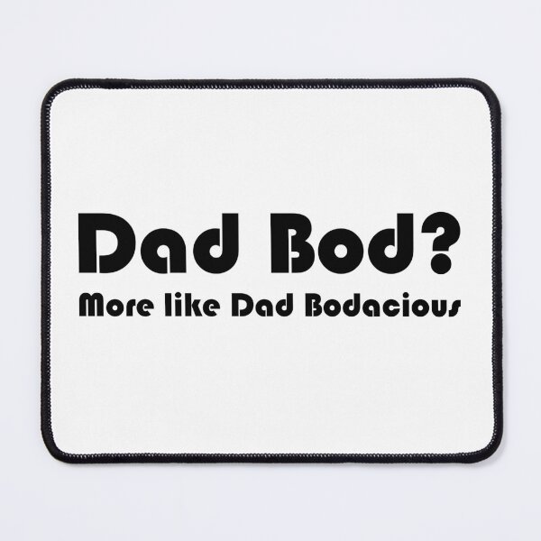 Item preview, Dad Bod? designed and sold by 3dmass.