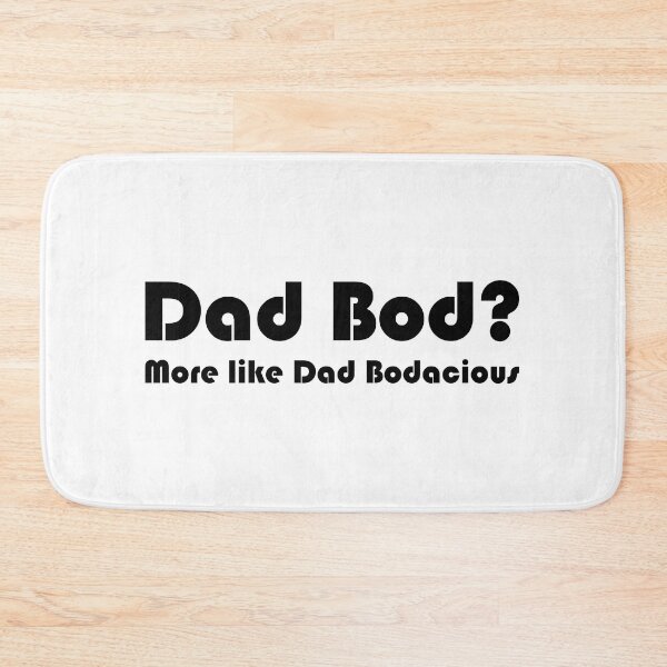Item preview, Dad Bod? designed and sold by 3dmass.