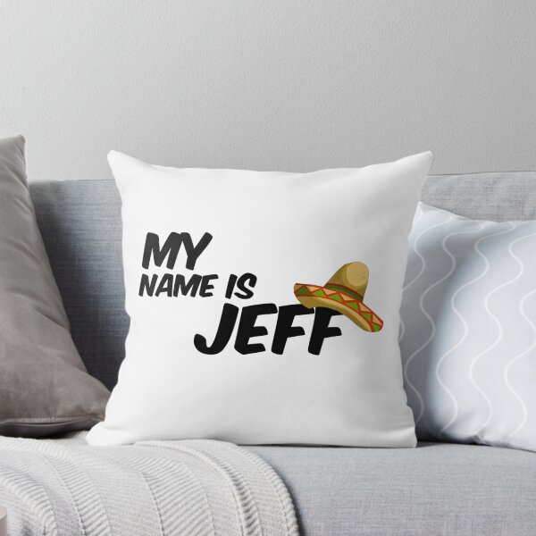 Item preview, My Name Is Jeff - 22 Jump Street Quote designed and sold by RAJEK.