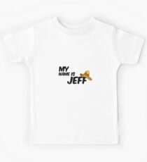 My Name Is Jeff - 22 Jump Street Quote Kids Tee