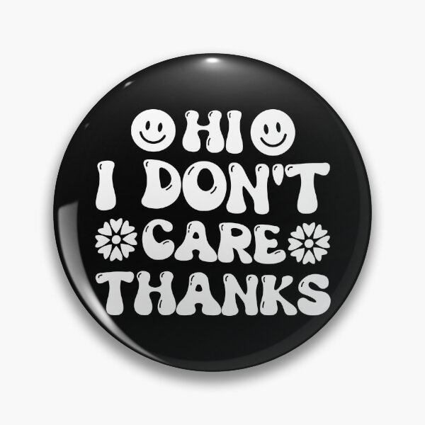 Item preview, Hi I Don't Care Thanks Retro Design - Funny Sarcastic Quote Sarcasm Saying Vintage designed and sold by naworas.