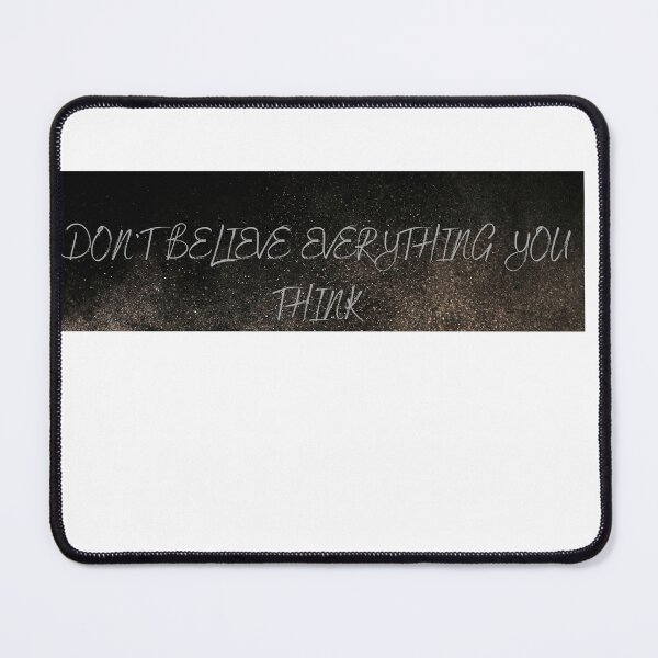 Item preview, Don't believe everything you think designed and sold by Hohous.