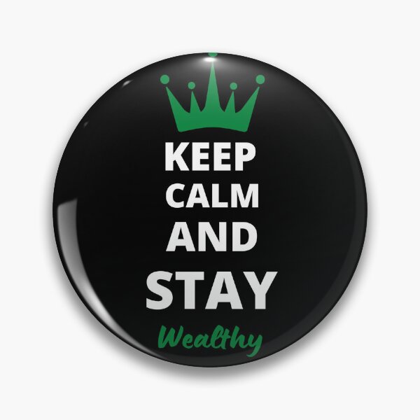 Item preview, Keep calm and stay wealthy designed and sold by AlloutApparel.