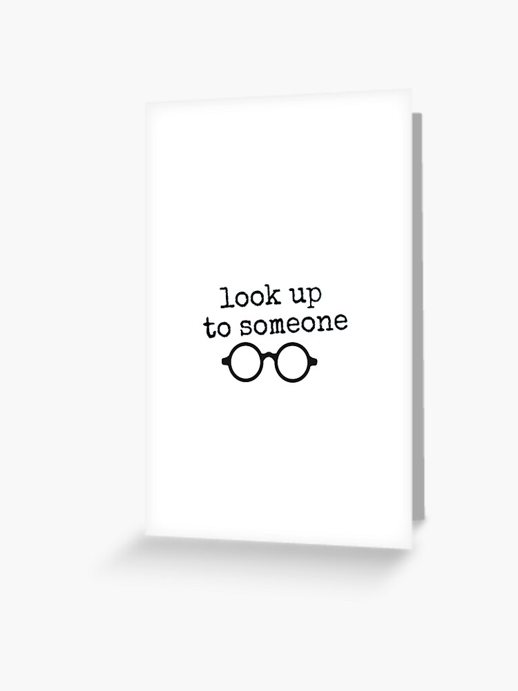 look up to someone magnet sticker Greeting Card for Sale by hi