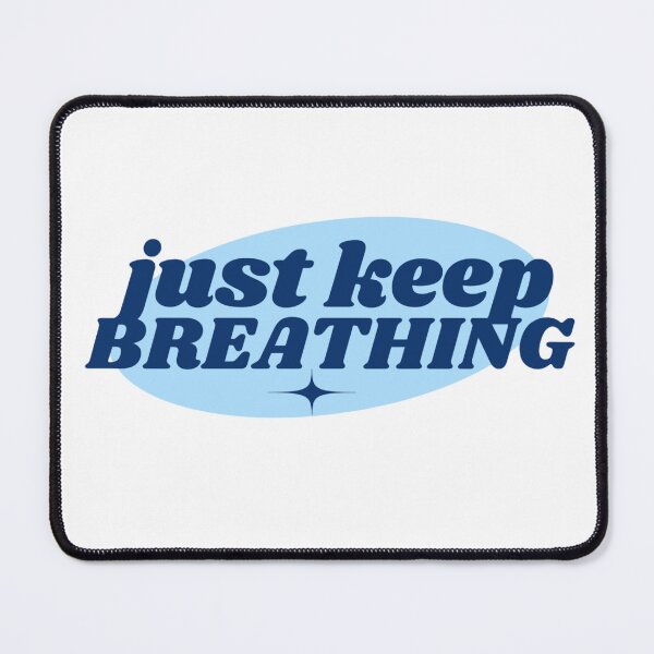 Item preview, Just Keep Breathing designed and sold by lunatiris.