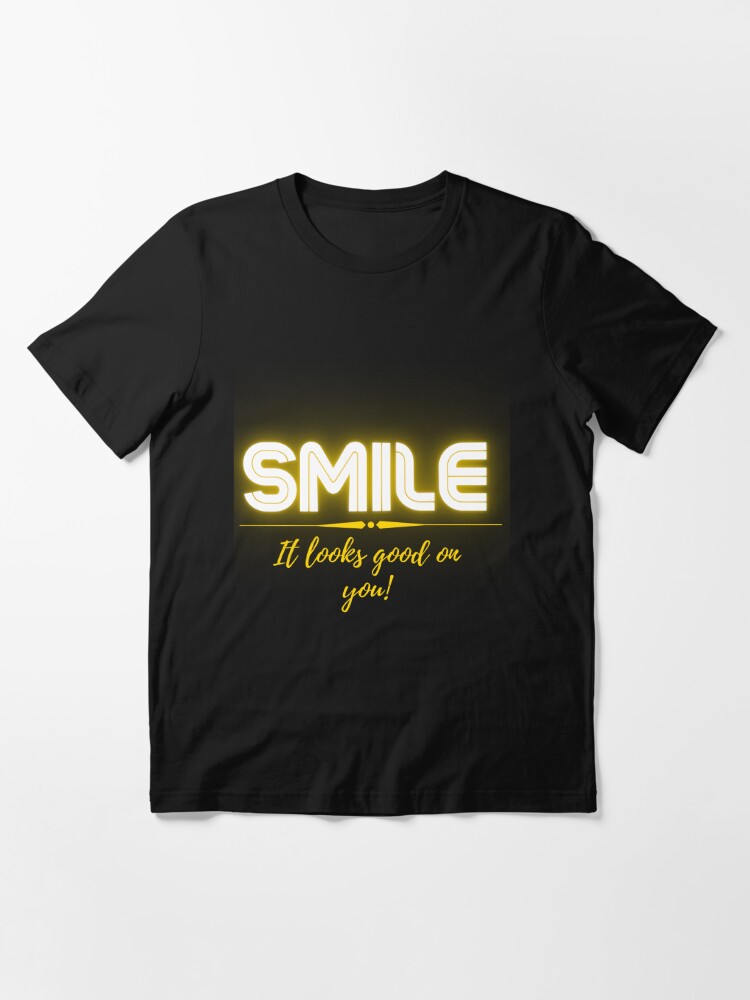 SMILE IT LOOKS GOOD ON YOU 2 Women's T-Shirt