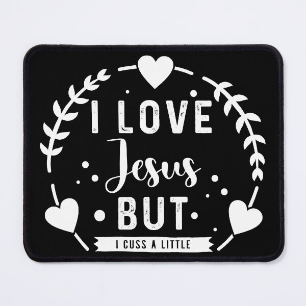 Item preview, I Love Jesus But I Cuss A Little designed and sold by NessiCreates.