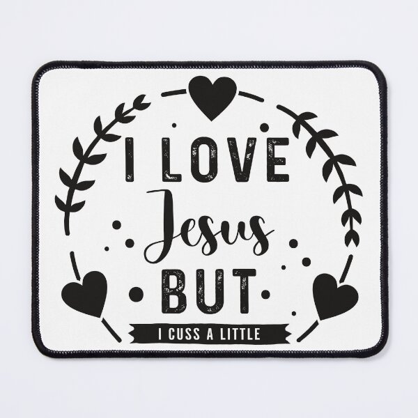 Item preview, I Love Jesus But I Cuss A Little designed and sold by NessiCreates.