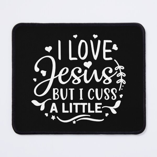 Item preview, I Love Jesus But I Cuss A Little designed and sold by NessiCreates.