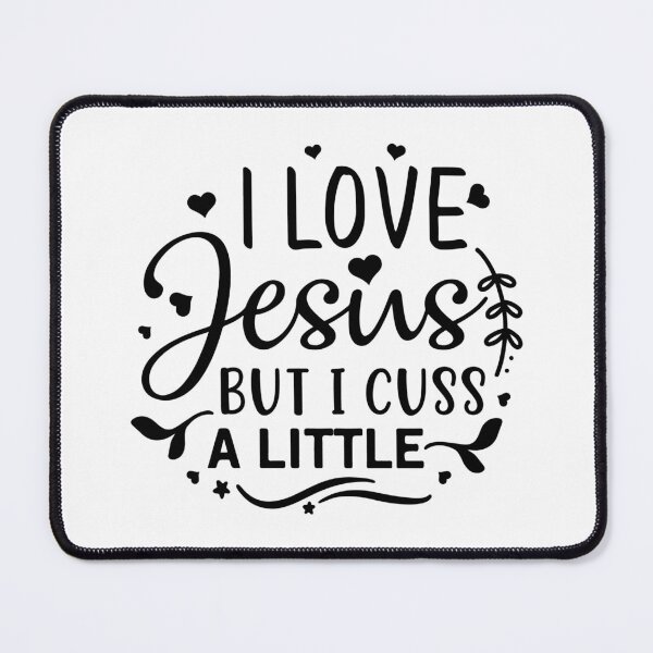 Item preview, I Love Jesus But I Cuss A Little designed and sold by NessiCreates.