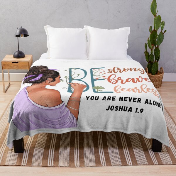 Item preview, Be Strong Be Brave Be Fearless You Are Never Alone Joshua 1.9 -  Be Strong Lady designed and sold by elisarasada.