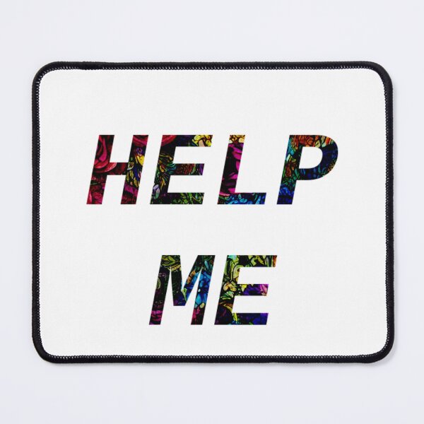 Item preview, HELP ME designed and sold by royalblewitup.