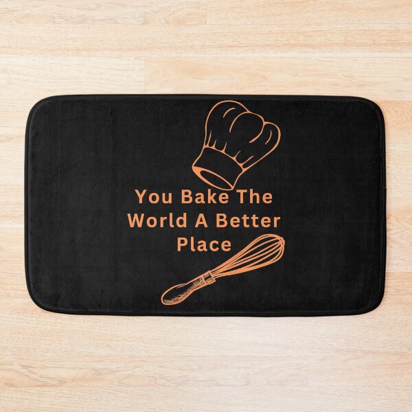 Item preview, You Bake The World A Better Place designed and sold by Simo0455.