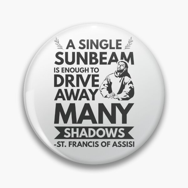 Item preview, A single sunbeam is enough to drive away many shadows - Catholic Inspirational Quotes designed and sold by catholicquotes.