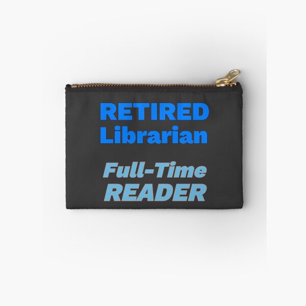 Item preview, Retired Librarian (Blue on Grey) designed and sold by KBRdesigns.