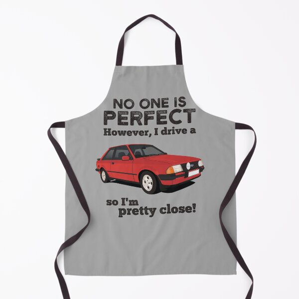 Item preview, No one is perfect. However I drive a Ford Escort, so I'm pretty close. designed and sold by knappidesign.