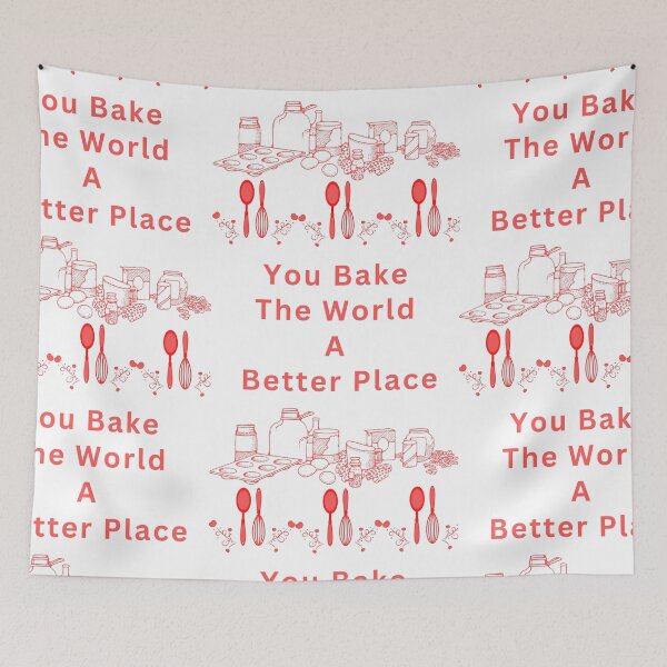 Item preview, You Bake The World A Better Place designed and sold by Simo0455.