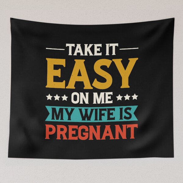 Item preview, Take It Easy On Me My Wife Is Pregnant Retro Design - Funny Pregnancy Announcement designed and sold by naworas.
