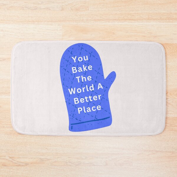 Item preview, You Bake The World A Better Place designed and sold by Simo0455.
