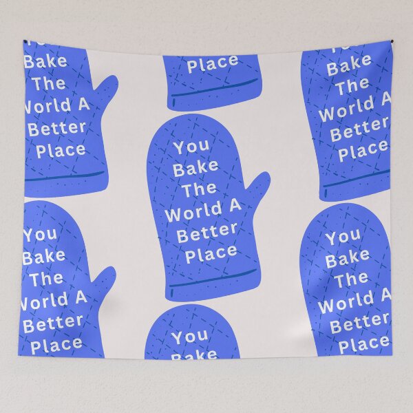 Item preview, You Bake The World A Better Place designed and sold by Simo0455.