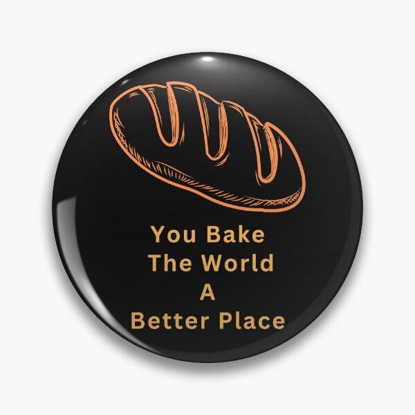Item preview, You Bake The World A Better Place designed and sold by Simo0455.