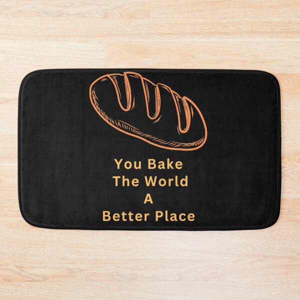 Item preview, You Bake The World A Better Place designed and sold by Simo0455.