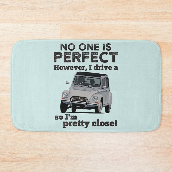 Item preview, No one is perfect. However, I drive a classic car so I'm pretty close designed and sold by knappidesign.