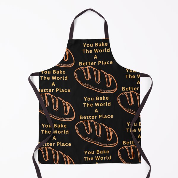 Item preview, You Bake The World A Better Place designed and sold by Simo0455.
