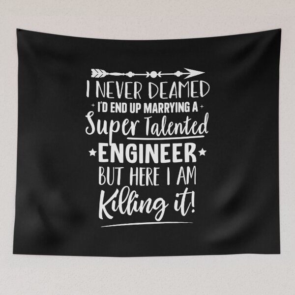 Item preview, Marrying a super talented engineer  designed and sold by Majesticoo.