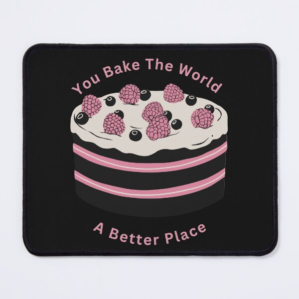 Item preview, You Bake The World A Better Place designed and sold by Simo0455.