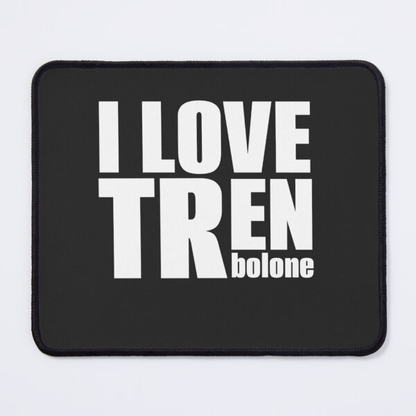 Item preview, Trenbolone I love tren trenbolone lover i heart tren funny trenbolone anabolic designed and sold by VilmaFlatley.