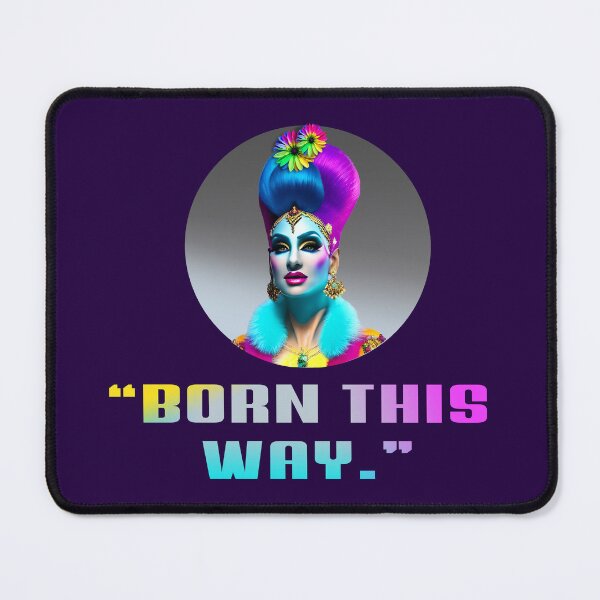 Item preview, “Born this way.” designed and sold by La Loca.