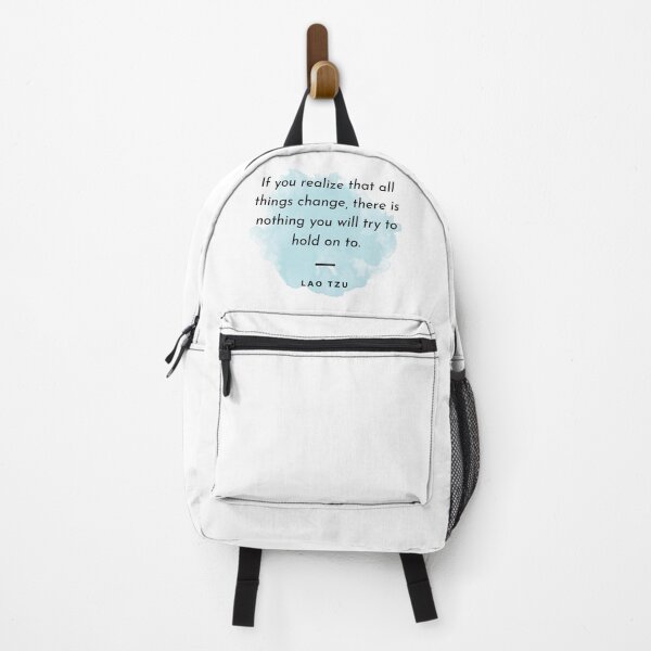 Item preview, If you realize that all things change, there is nothing you will try to hold on | lao tzu | Positive Attitude | Philosophy | Philosopher | Life | Motivation | Inspiration | Quotes | CipherStore designed and sold by CipherStore.