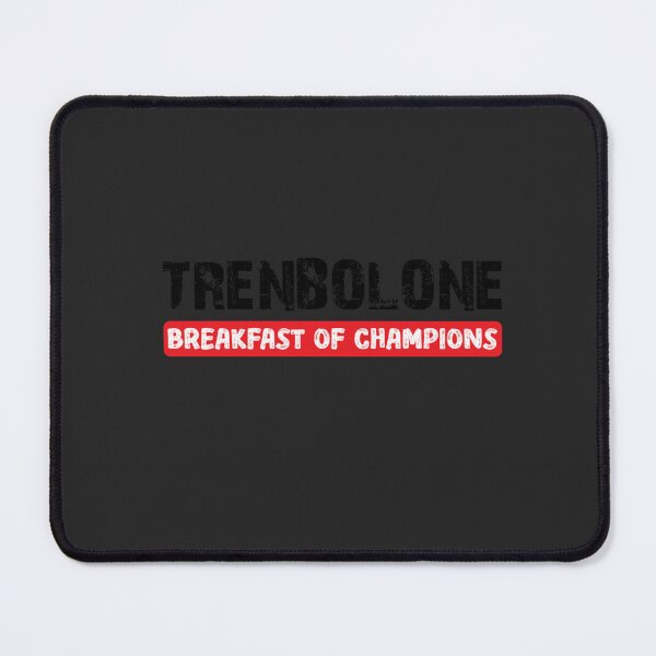 Item preview, TRENBOLONE BREAKFAST OF CHAMPIONS BODYBUILDING GYM WORKOUT BREAKFAST OF CHAMPIONS designed and sold by VilmaFlatley.