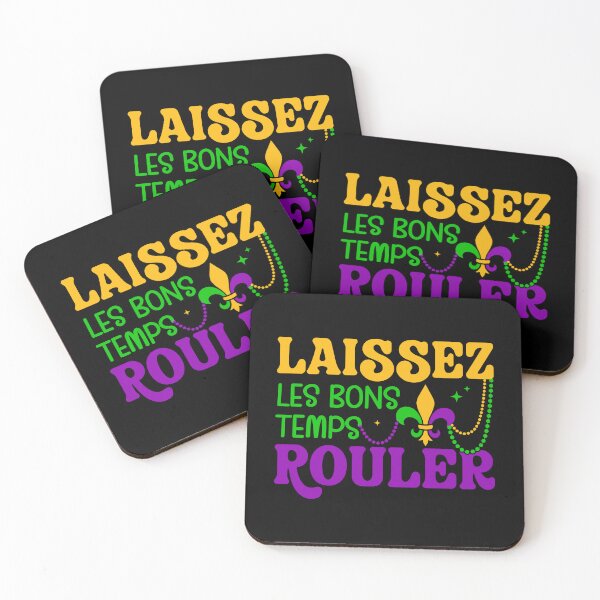Item preview, Laissez Les Bons Temps Rouler Let The Good Times Roll designed and sold by topdesignarts.