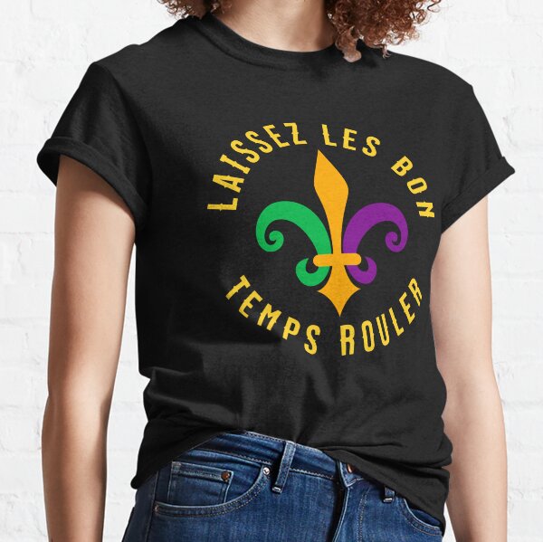 Fleur de Lis Laissez Les Bon Temps Rouler Mardi Gras Classic T-Shirt