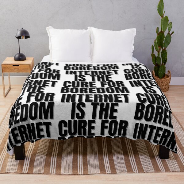 Item preview, INTERNET IS THE CURE FOR BOREDOM designed and sold by Finds.