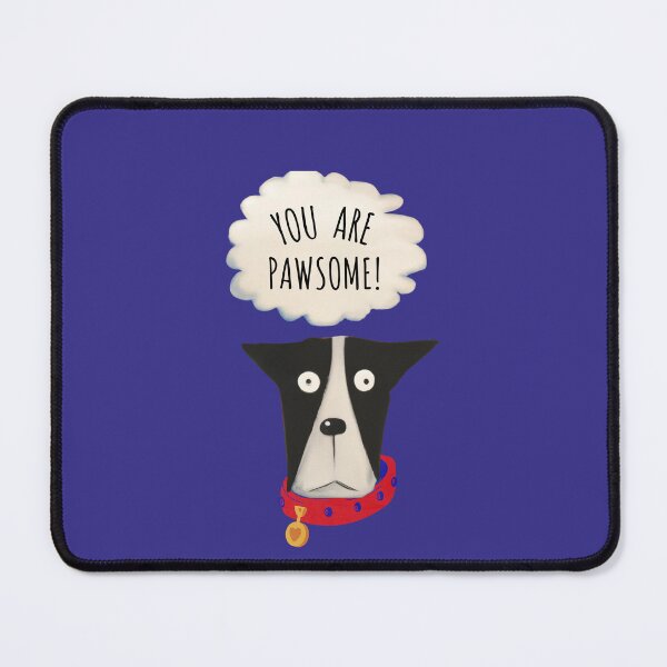 Item preview, You are pawsome designed and sold by kookycomet.