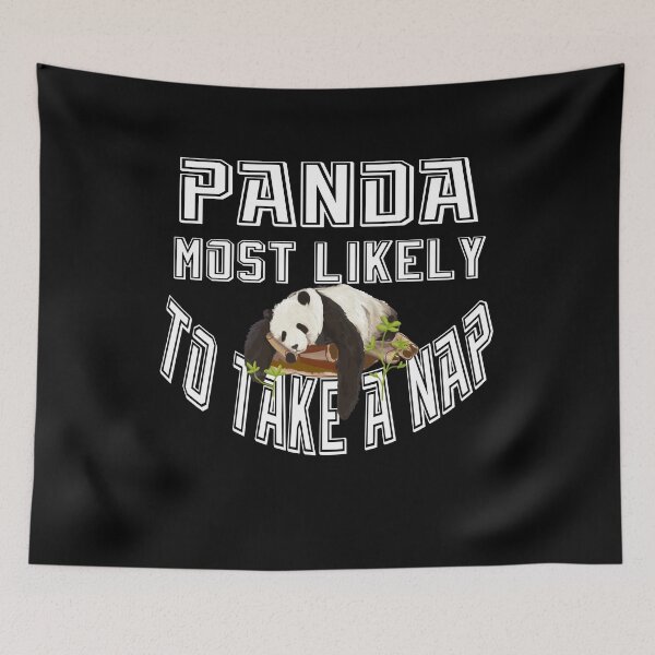 Item preview, panda most likely to take a nap the giant panda lovers designed and sold by stylechoc.
