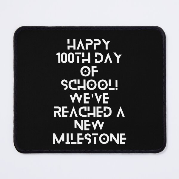 Item preview, Happy 100th day of school We've reached a new milestone designed and sold by HCNDesign.