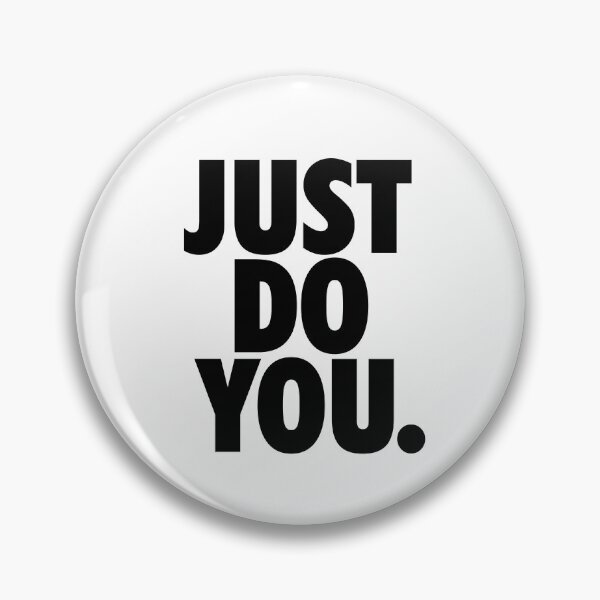 Item preview, JUST DO YOU. designed and sold by baschz.