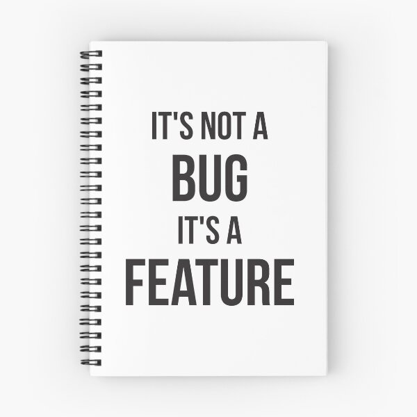 Item preview, It's not a bug, it's a feature. designed and sold by RedYolk.
