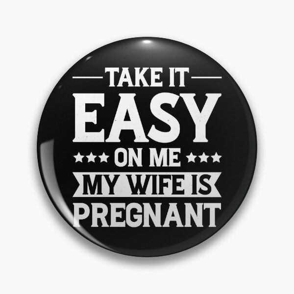 Item preview, Take It Easy On Me My Wife Is Pregnant Retro Design - Funny Pregnancy Announcement Vintage designed and sold by naworas.