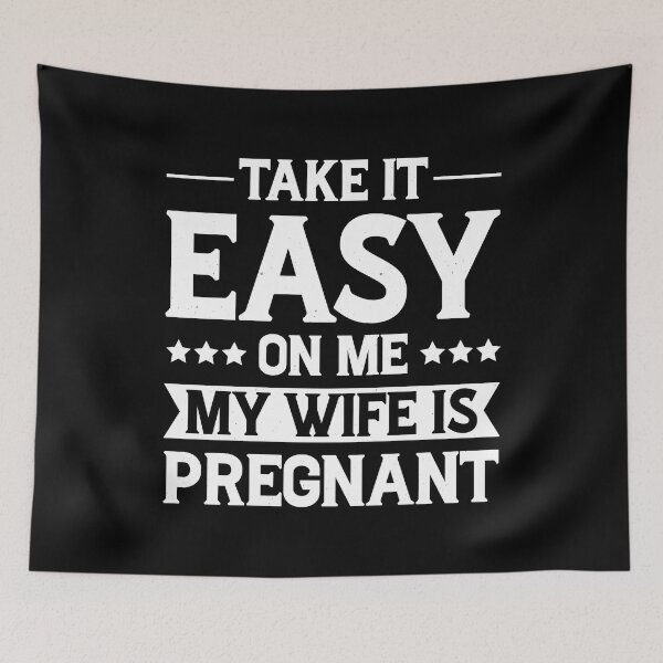Item preview, Take It Easy On Me My Wife Is Pregnant Retro Design - Funny Pregnancy Announcement Vintage designed and sold by naworas.